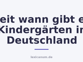 Seit wann gibt es Kindergärten in Deutschland