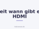 Seit wann gibt es HDMI