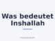 Was bedeutet Inshallah