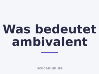 Was bedeutet ambivalent
