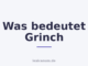 Was bedeutet Grinch
