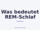Was bedeutet REM-Schlaf