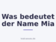 Was bedeutet der Name Mia