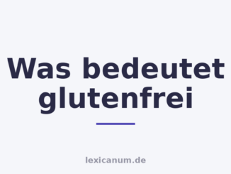 Was bedeutet glutenfrei