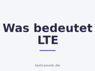 Was bedeutet LTE