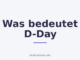 Was bedeutet D-Day