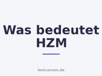 Was bedeutet HZM