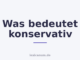 Was bedeutet konservativ