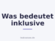 Was bedeutet inklusive