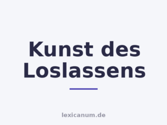 Kunst des Loslassens