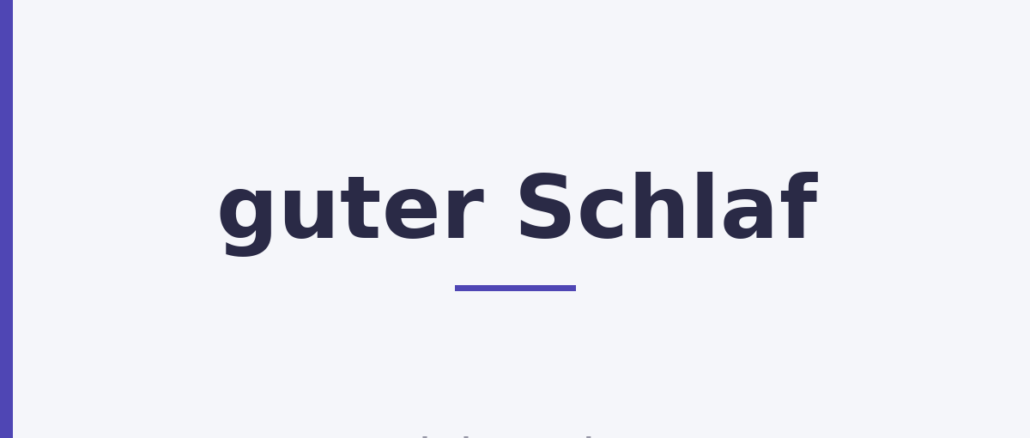guter Schlaf