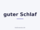 guter Schlaf