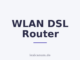 WLAN DSL Router