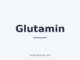 Glutamin