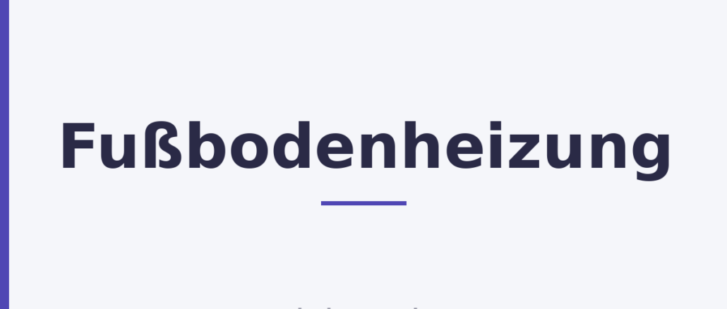 Fußbodenheizung