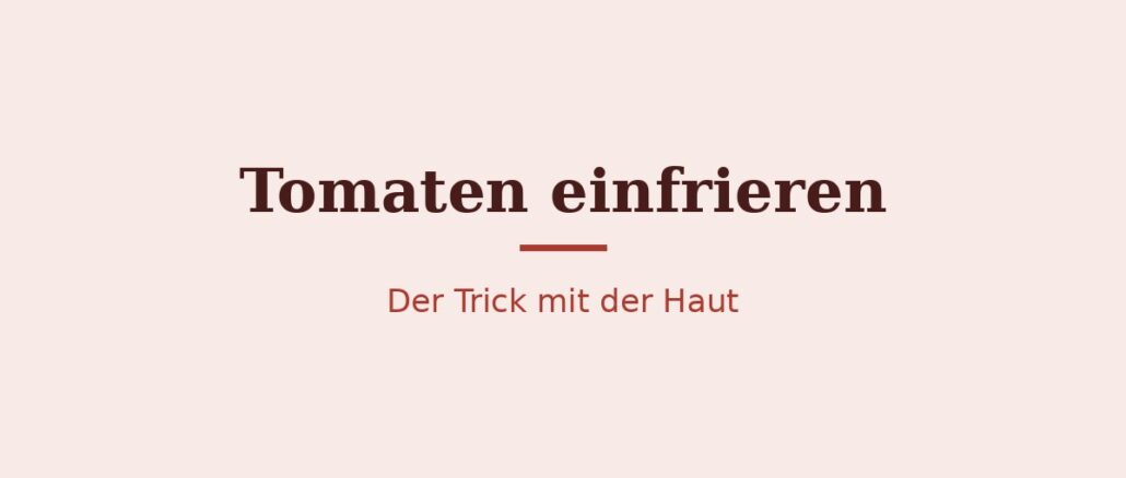 Tomaten einfrieren – Titelbild