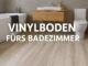 Vinylboden fürs Badezimmer: schallreduzierendes Klick Vinyl mit Trittschalldämmung 5