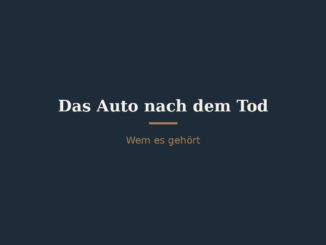 Wem gehört das Auto nach dem Tod ohne Testament? 2