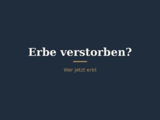 Wer erbt, wenn der Erbe schon verstorben ist? 5