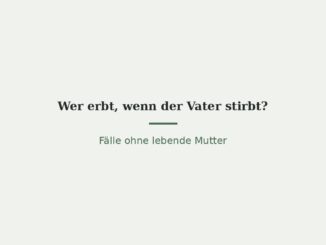 Wer erbt, wenn der Vater stirbt? 2