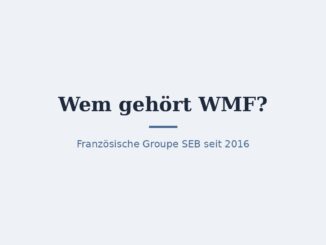 Wem gehört WMF? Eigentümer Groupe SEB erklärt 1
