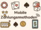 Mobile Zahlungsmethoden in Deutschen Online Casinos: Vorteile und Risiken 4