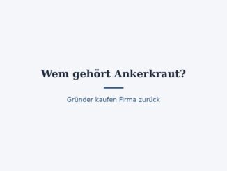 Wem gehört Ankerkraut? Zurück in Gründerhand 1
