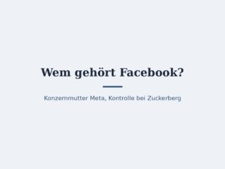 Wem gehört Facebook? Eigentümer und Konzernstruktur 1