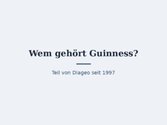 Wem gehört Guinness? Eigentümer und Konzernstruktur 5