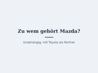 Zu wem gehört Mazda? Eigentümer und Konzernstruktur 1
