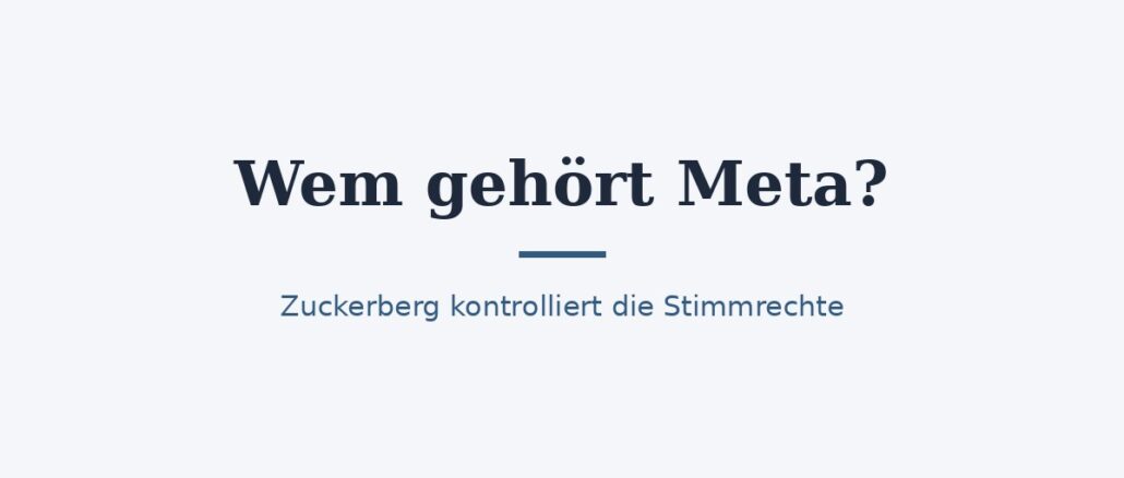 zu-wem-gehoert-meta-titelbild.jpg Wem gehört Meta? Eigentümer von Facebook, Instagram und WhatsApp 1