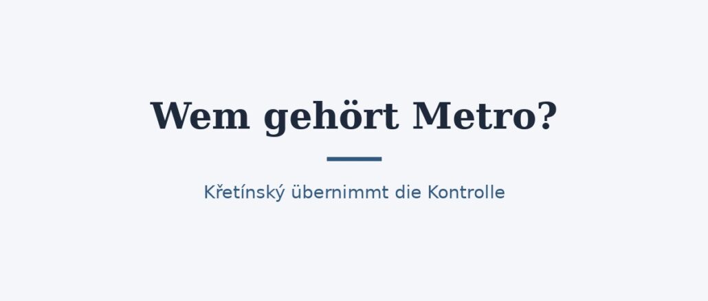 zu-wem-gehoert-metro-titelbild.jpg Wem gehört Metro? Mehrheitseigner Daniel Křetínský 1