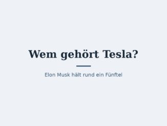 Wem gehört Tesla? Eigentümer und Konzernstruktur 4