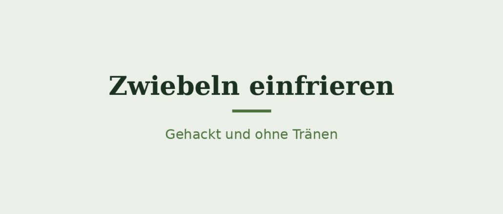 Zwiebeln einfrieren – Titelbild